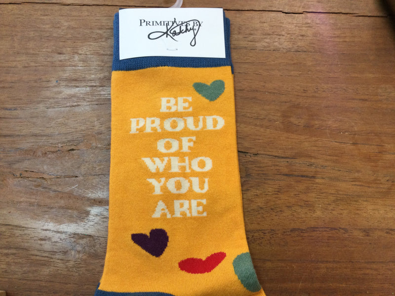 Be proud of who you are- Socks