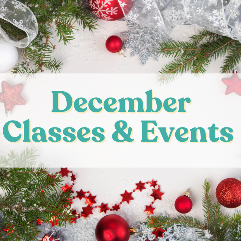 December Classes & Events