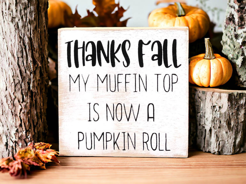 Thanks Fall - Funny Rustic Shelf Sitter