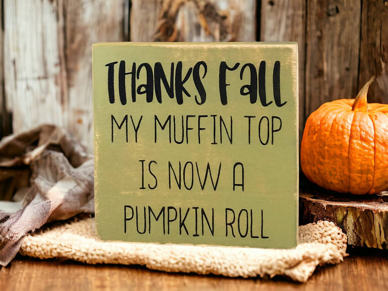 Thanks Fall - Funny Rustic Shelf Sitter