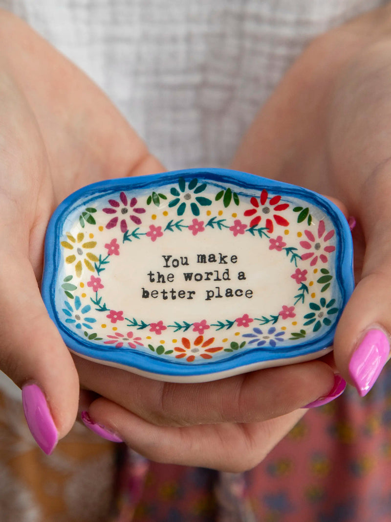 Trinket Dish You Make the World a better place