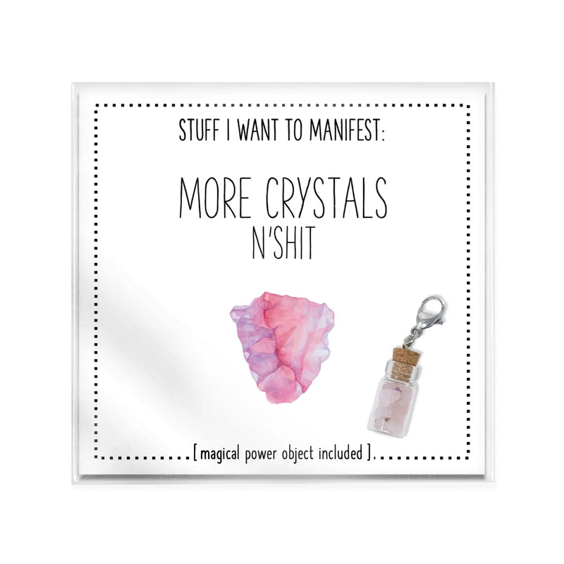 More Crystals n shit