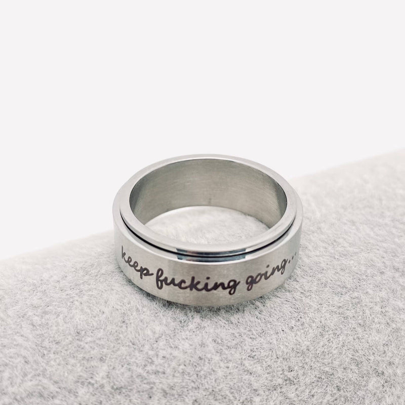 Keep Fucking Going Rotatable Stainless Steel Ring