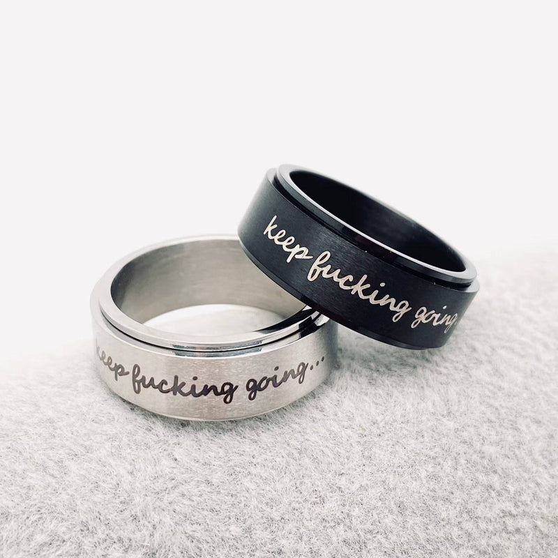 Keep Fucking Going Rotatable Stainless Steel Ring