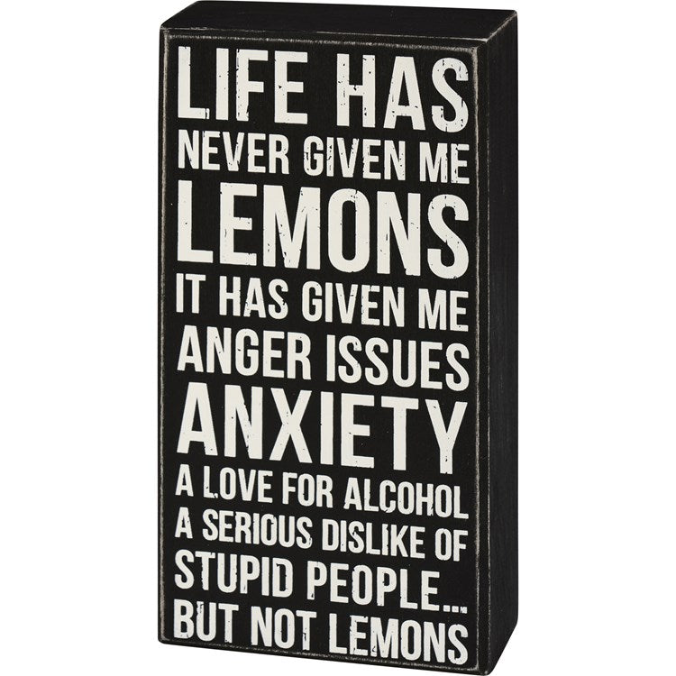 Life has never given me Lemons